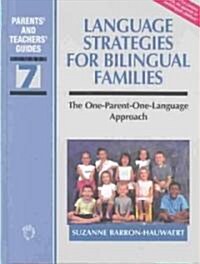 Language Strategies for Bilingual Families: The One-Parent-One-Language Approach (Hardcover)
