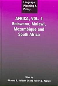 Language Planning and Policy in Africa, Vol 1: Botswana, Malawi, Mozambique (Hardcover)