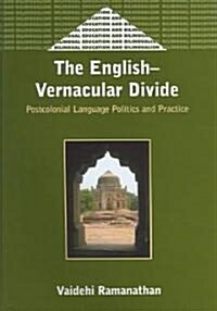 English-Vernacular Divide: Postcolonial L (Paperback)