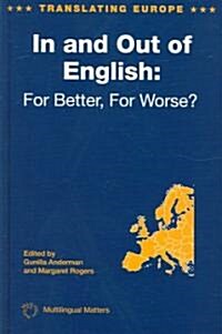 In and Out of English: For Better, For Worse, 1 (Hardcover)