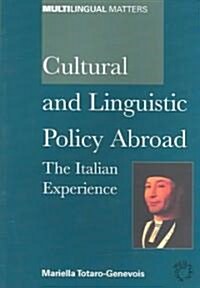 Cultural and Linguistic Policy Abroad: Italian Experience (Paperback)