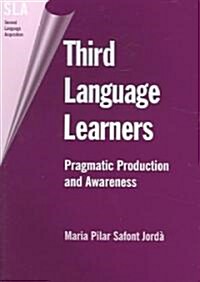 Third Language Learners: Pragmatic Production and Awareness (Paperback)