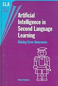 Artificial Intelligence in Second Lang.L: Raising Error Awareness (Hardcover)