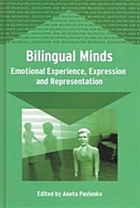 Bilingual Minds: Emotional Experience, Expression, and Representation (Hardcover)