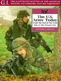 U.S.Army Today : From the End of the Cold War to the Present Day (Paperback)