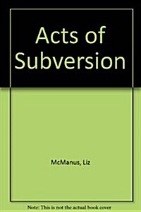 Acts of Subversion (Paperback)