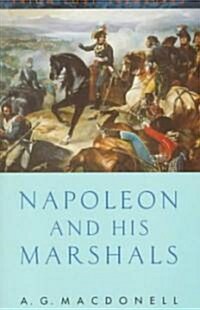 Napoleon and His Marshals (Paperback, New ed)