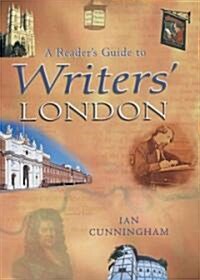 A Readers Guide to Writers London (Hardcover)