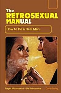 [중고] The Retrosexual Manual (Hardcover)