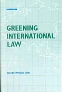 Greening International Law (Paperback)