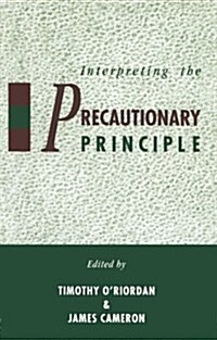 Interpreting the Precautionary Principle (Paperback)