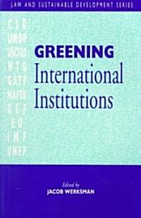 Greening International Institutions (Paperback)