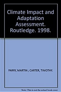 Climate Impact and Adaptation Assessment : The IPCC Method (Hardcover)