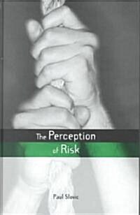 The Perception of Risk (Hardcover)
