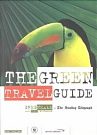 The Green Travel Guide (Paperback, 2 ed)