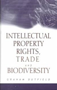 Intellectual Property Rights Trade and Biodiversity (Hardcover)