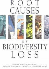 The Root Causes of Biodiversity Loss (Paperback)