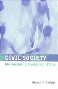 Civil Society : Measurement, Evaluation, Policy (Paperback)