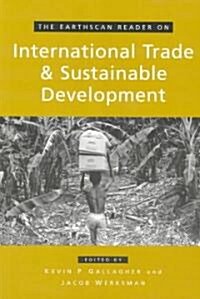 The Earthscan Reader on International Trade and Sustainable Development (Paperback)