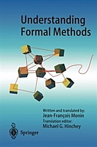 Understanding Formal Methods (Paperback, Softcover reprint of the original 1st ed. 2003)