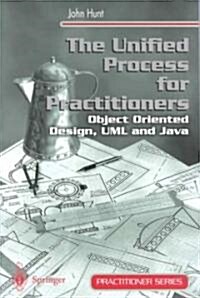The Unified Process for Practitioners: Object-Oriented Design, UML and Java (Paperback)