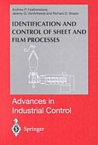 Identification and Control of Sheet and Film Processes (Hardcover, 2000 ed.)