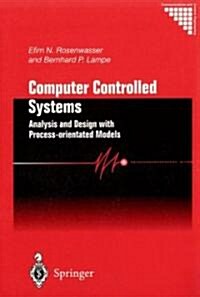 Computer Controlled Systems : Analysis and Design with Process-orientated Models (Hardcover)