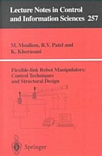 Flexible-link Robot Manipulators : Control Techniques and Structural Design (Paperback)