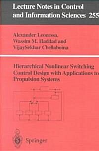 Hierarchical Nonlinear Switching Control Design With Applications to Propulsion Systems (Paperback)