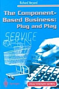 The Component-Based Business: Plug and Play (Paperback, 2001 ed.)