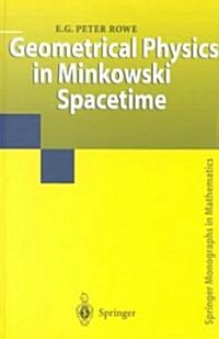 Geometrical Physics in Minkowski Spacetime (Hardcover)