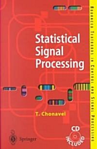 Statistical Signal Processing : Modelling and Estimation (Paperback, Softcover reprint of the original 1st ed. 2002)