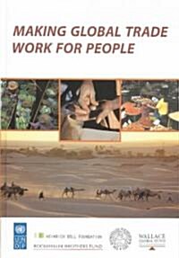 Making Global Trade Work for People (Hardcover)