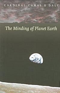 The Minding Of Planet Earth (Paperback)