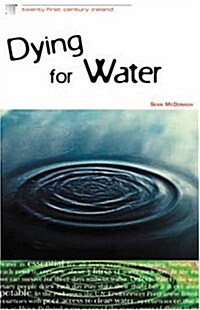 Dying for Water (Paperback)