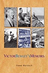 Victor Bewleys Memoirs (Paperback)