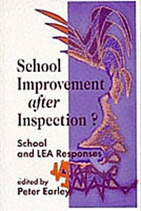 School Improvement After Inspection? : School and LEA Responses (Paperback)