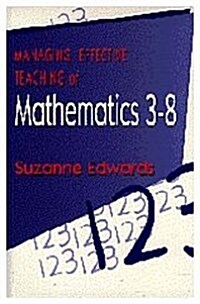 Managing Effective Teaching of Mathematics 3-8 (Hardcover)