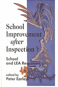 School Improvement After Inspection? : School and LEA Responses (Hardcover)