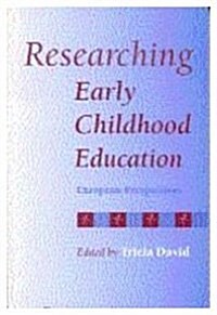 Researching Early Childhood Education : European Perspectives (Hardcover)