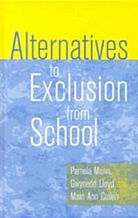 Alternatives to Exclusion from School (Hardcover)