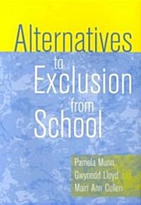 Alternatives to Exclusion from School (Paperback)