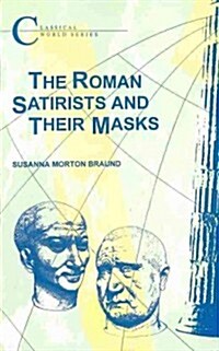 The Roman Satirists and Their Masks (Paperback)
