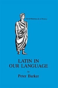 Latin in Our Language (Paperback)