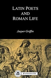 Latin Poets and Roman Life (Paperback)
