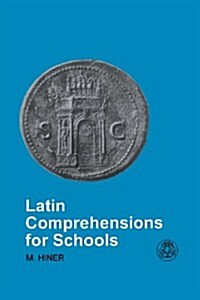 Latin Comprehensions for Schools (Paperback)