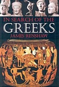 In Search Of The Greeks (Paperback)