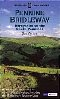 The Pennine Bridleway : Derbyshire to the South Pennines (Paperback)