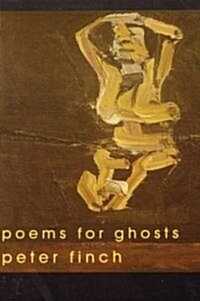 Poems for Ghosts (Paperback)