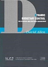 Dynamic Budgetary Control: For Strategic and Adaptable Management (Spiral)